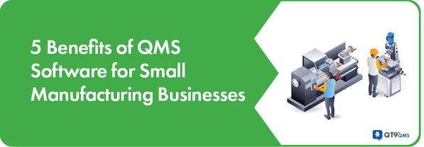 5 Benefits of QMS Small Manuf Bus-2